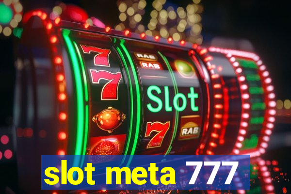 slot meta 777